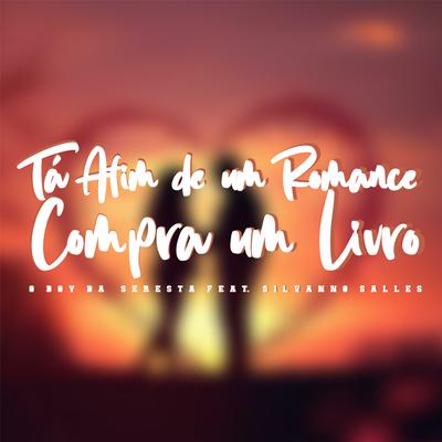 Tá Afim de um Romance Compra um Livro (feat. Silvanno Salles) (feat. Silvanno Salles)'s cover