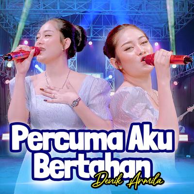 Percuma Aku Bertahan's cover