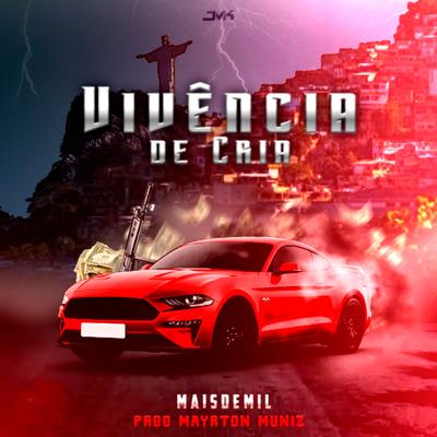 Vivência de Cria By Maisdemil, Mayrton Muniz's cover