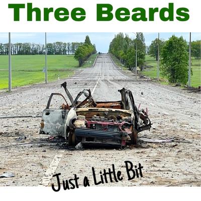 Just a Little Bit By Three Beards's cover