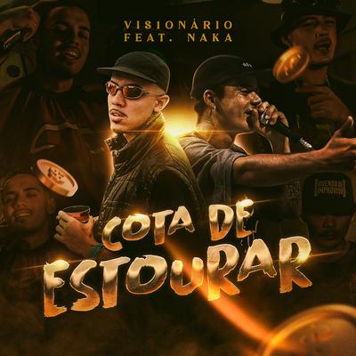 Cota de Estourar By Visionáriomc, NAKA MC's cover