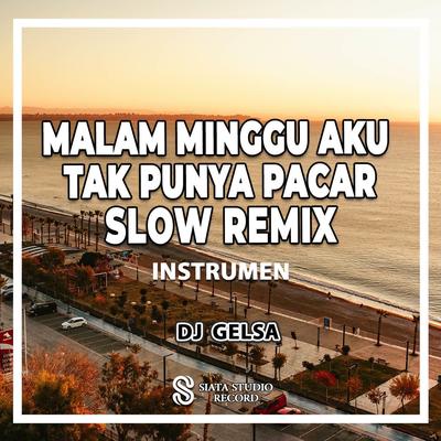 DJ Malam Minggu Aku Tak Punya Pacar Slow Remix (Ins)'s cover