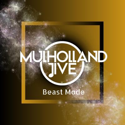 Beast Mode By Mulholland Jive's cover
