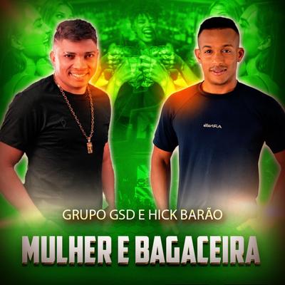 Mulher e Bagaceira By Hick Barão's cover