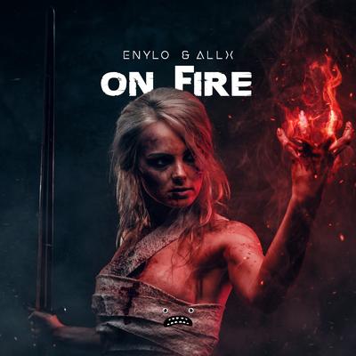 On Fire By Enylo, Allx's cover
