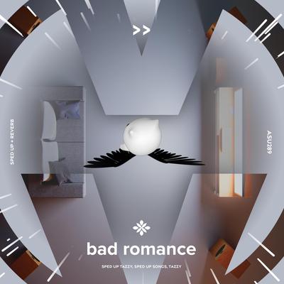 bad romance - sped up + reverb By sped up + reverb tazzy, sped up songs, Tazzy's cover