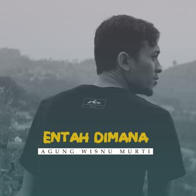 ENTAH DIMANA's cover