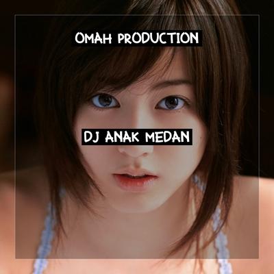 DJ ANAK MEDAN's cover