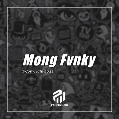 Mong Fvnky's cover