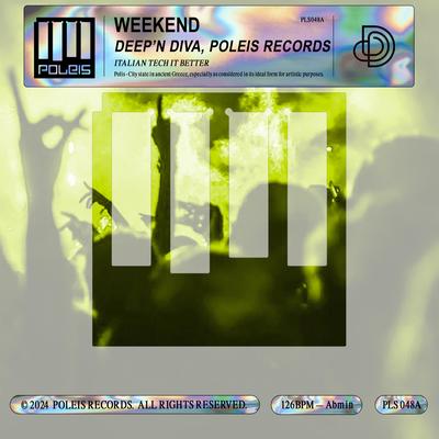 Weekend By Deep'n Diva, Poleis Records's cover