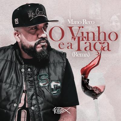 O Vinho e a Taça - Remix's cover