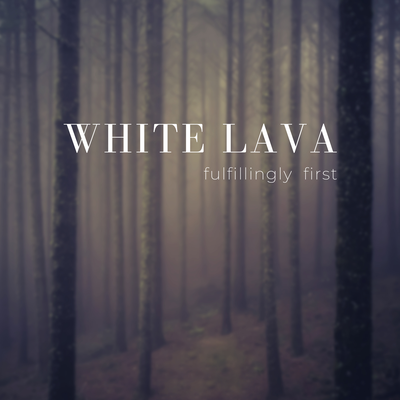 Fulfillingly First By White Lava's cover