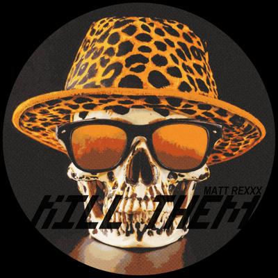 Kill Them (Original Mix)'s cover