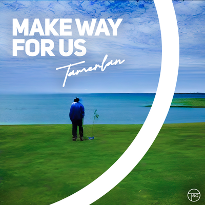 make way for us By Tamerlan's cover