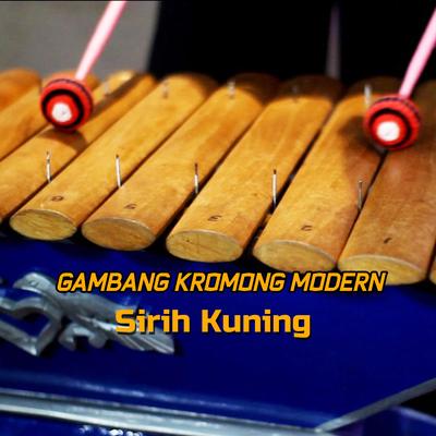 Gambang Kromong Modern Sirih Kuning's cover