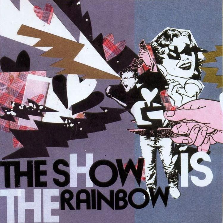 The Show Is The Rainbow's avatar image