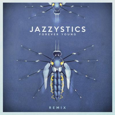 Forever Young (Remix) By Jazzystics, BOGU's cover