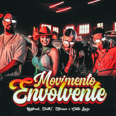 Movimento Envolvente By noobreak, Douth!, DFRANCO BB, Cintia Souza's cover