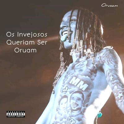 Os Invejosos Queriam Ser Oruam's cover