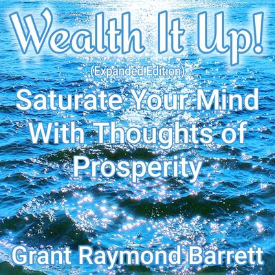 Wealthy "You" Affirmations! - Combined Key Success Phrases Spoken in "You" Form's cover