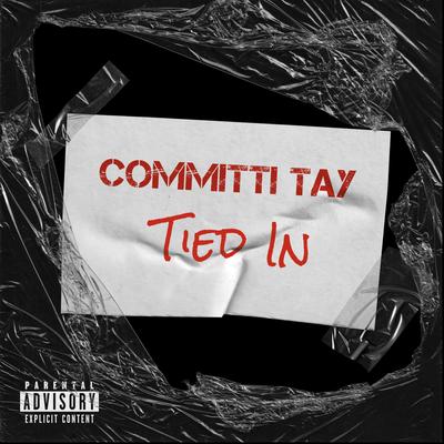 Tied In (Remastered) By 3 20 3 COMMITTI TAY's cover