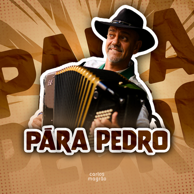 Pára Pedro By Carlos Magrão's cover