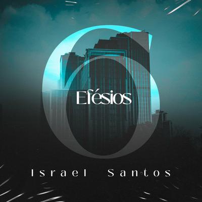 Efésios 6 By Israel Santos's cover