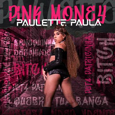 Pink Money By Paulette Paula's cover