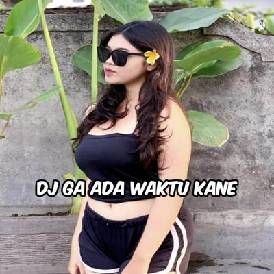 DJ GAK ADA WAKTU X JAMUR's cover