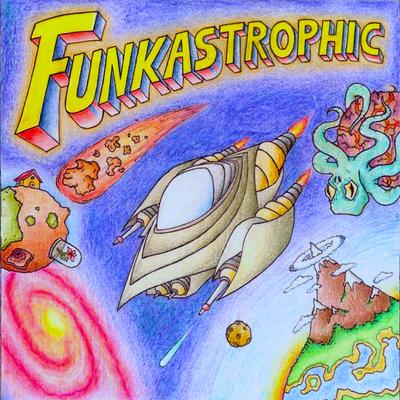 Funkastrophic's cover