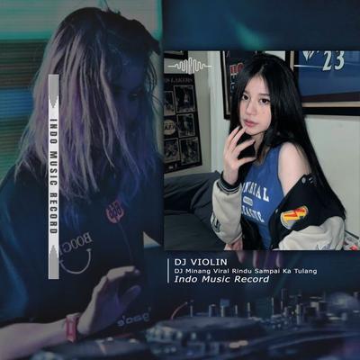 DJ Minang Rindu Sampai Ka Tulang's cover