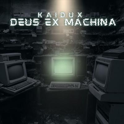 Deus Ex Machina By KAIDUX's cover