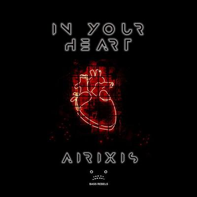 In Your Heart - Invaders Of Nine Remix By Airixis, Invaders of Nine's cover