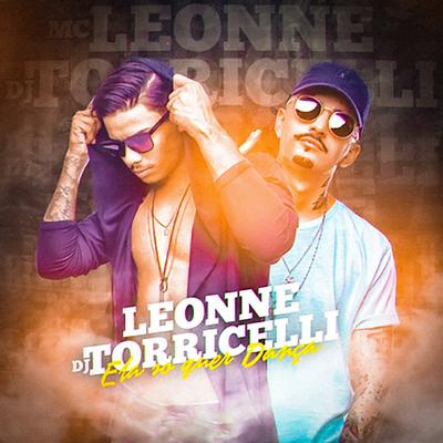 Ela Só Quer Dançar By Leonne, DJ Torricelli's cover