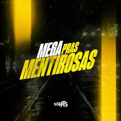 Mega Pras Mentirosas's cover