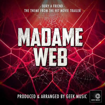 Bury A Friend (From "Madame Web Trailer") (Epic Version)'s cover