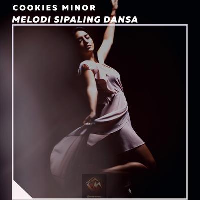 Melodi Sipaling Dansa By Cookies Minor's cover