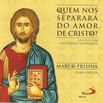 Quem nos separará do amor de Cristo? (Cânticos para a Liturgia e catequese)'s cover