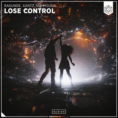 Lose Control By Ragunde, XanTz, Nia Mousai's cover