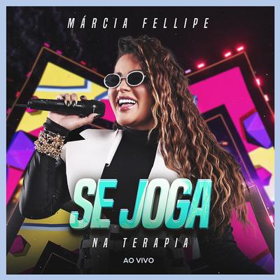 Olha o Dedinho (Ao Vivo) By Márcia Fellipe's cover