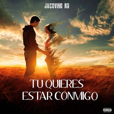 TU QUIERES ESTAR CONMIGO's cover