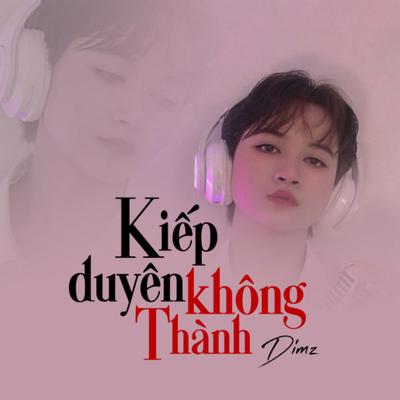 Kiếp Duyên Không Thành (Remix)'s cover