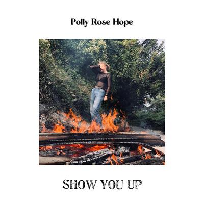 Show You Up By Polly Rose Hope's cover