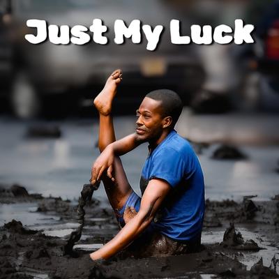 Just My Luck's cover