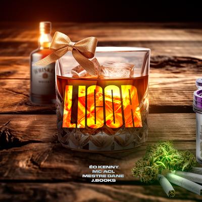 Licor By Eo Kenny, Mc Acl, Mestre Dane, J. Books's cover