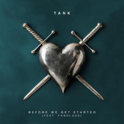 Before We Get Started (feat. Fabolous) By Tank, Fabolous's cover