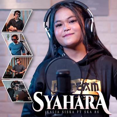 Syahara (DJ Kentrung) By Kalia Siska, SKA 86's cover