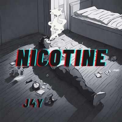 NICOTINE By J4Y's cover