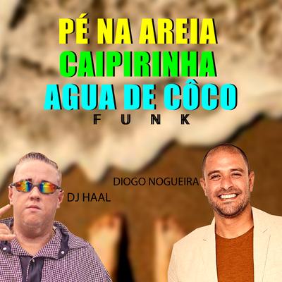 Pé na Areia, Caipirinha, Agua de Côco Funk's cover