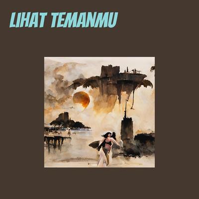 Lihat Temanmu's cover